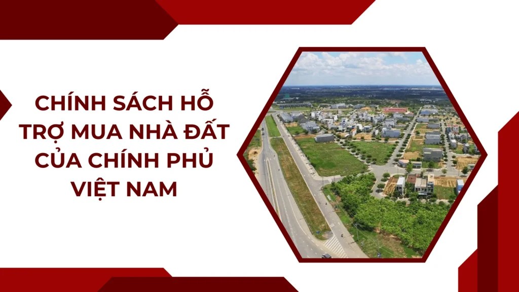 Chính sách bất động sản Việt Nam